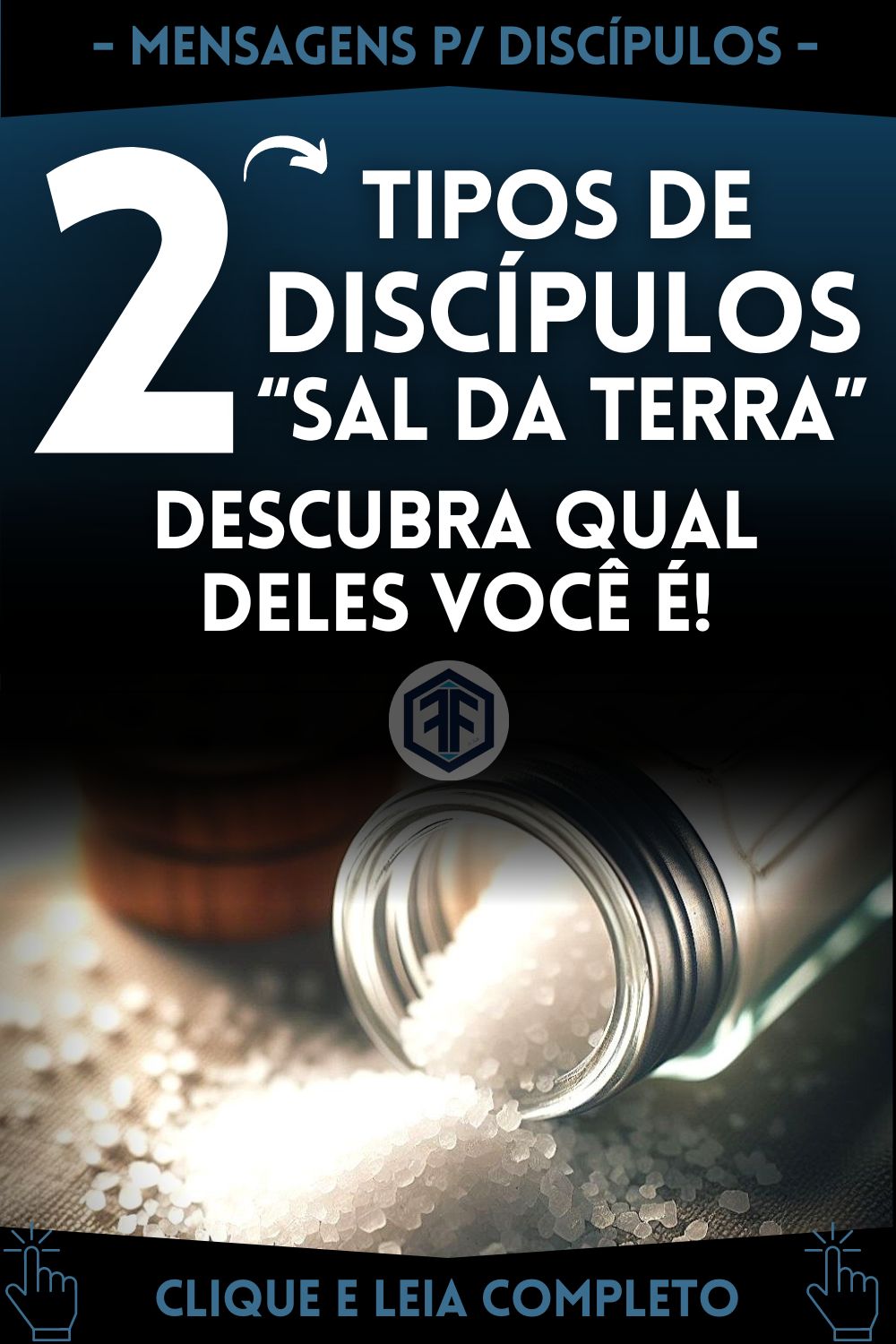 O-Que-É-Ser-O-Sal-Da-Terra-Na-Bíblia-2-Tipos-De-Discípulos